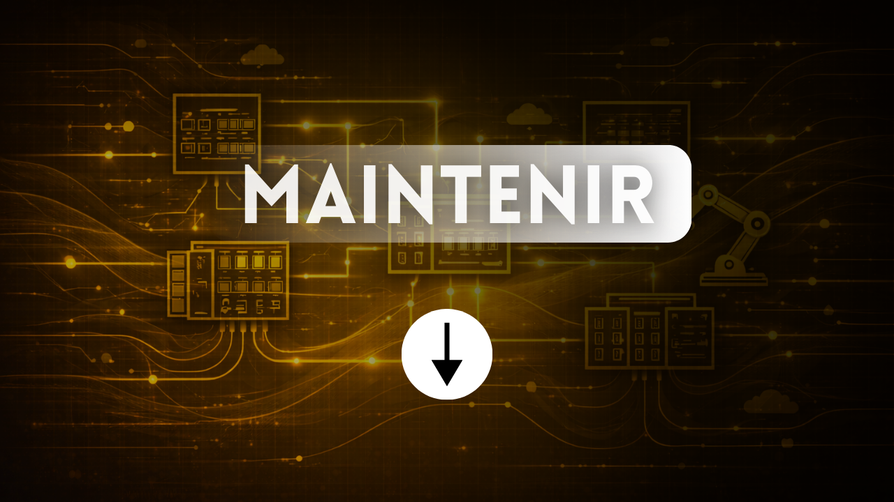 Maintenir